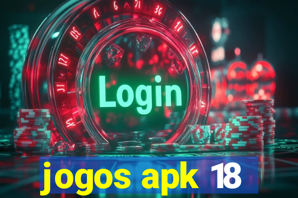 jogos apk 18